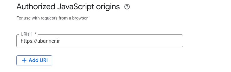 تنظیمات Authorized JavaScript origins